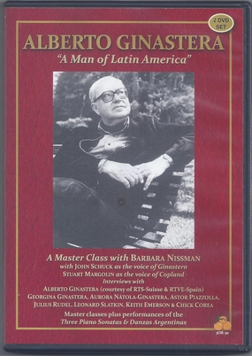 ALBERTO GINASTERA "A Man of Latin America" A Master Class with Barbara Nissman